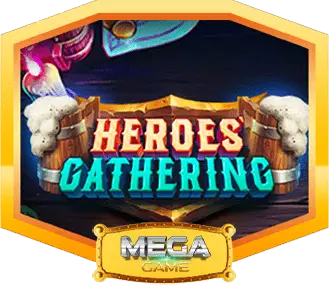 MEGA Heroes Cathering